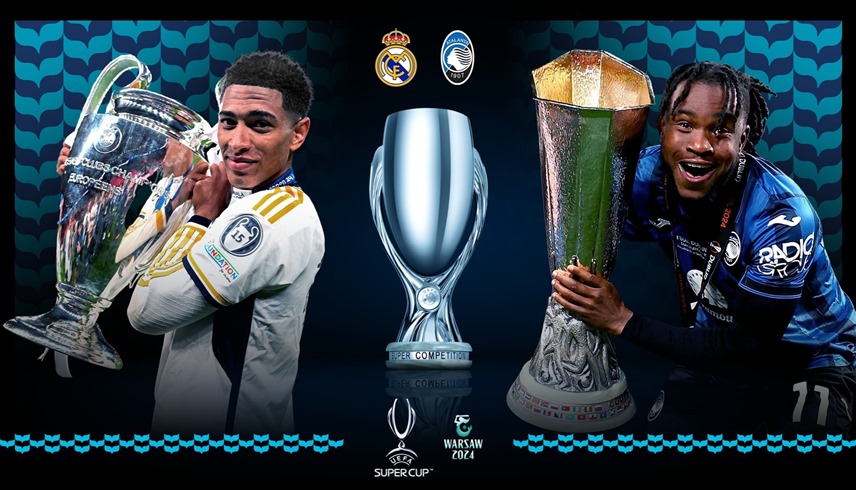 كأس السوبر الأوروبي.. خبرة الريال تتحدى طموح أتالانتا